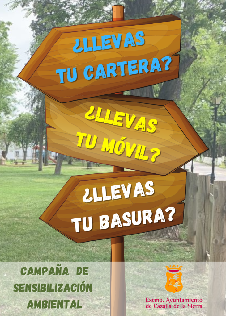 Campaña de Sensibilización Ambiental “¿Llevas tu cartera? ¿Levas tu móvil? ¿Llevas tu basura?”.