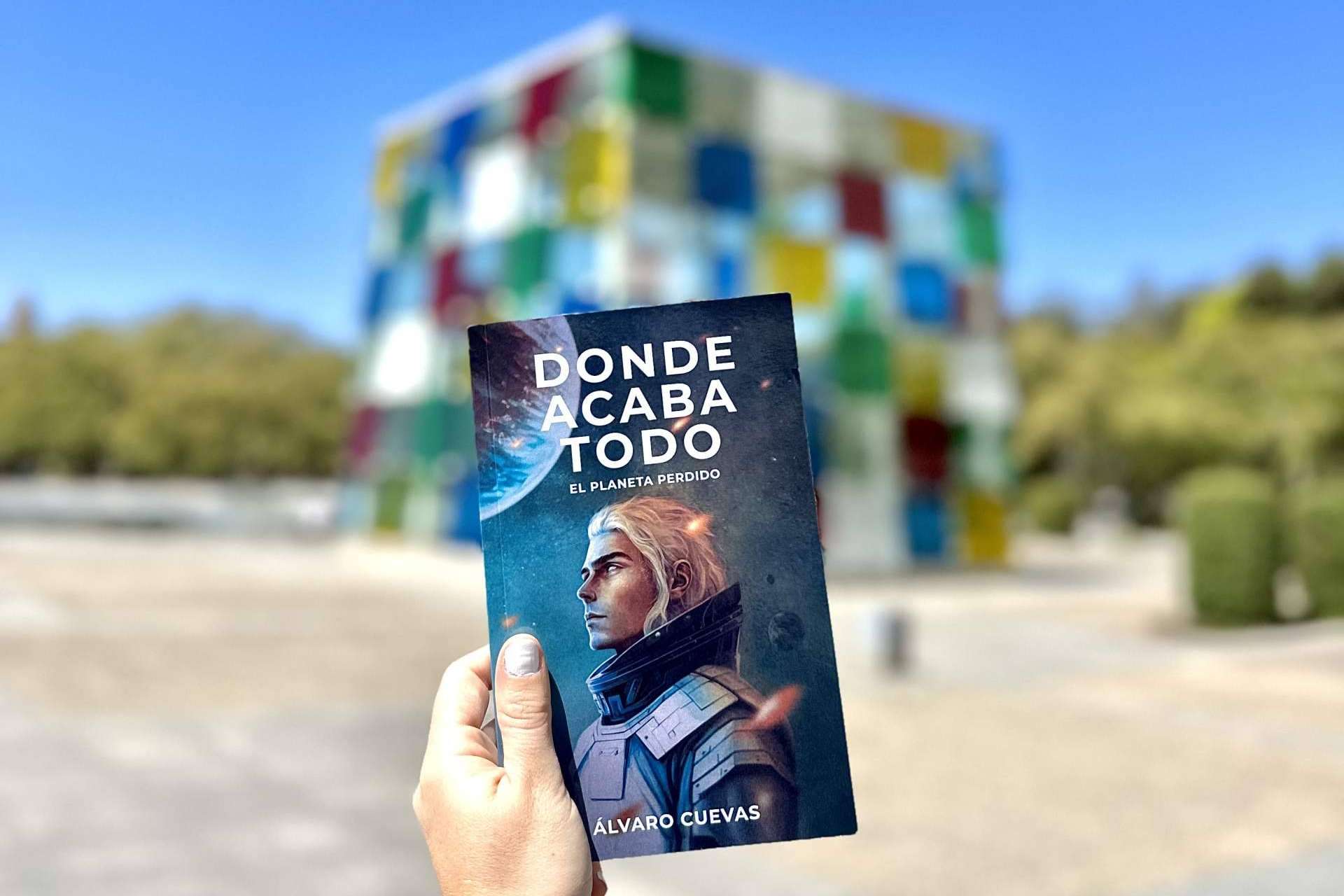 'Donde acaba todo. El planeta perdido', de Álvaro Cuevas. Una historia de ciencia ficción del futuro de la humanidad