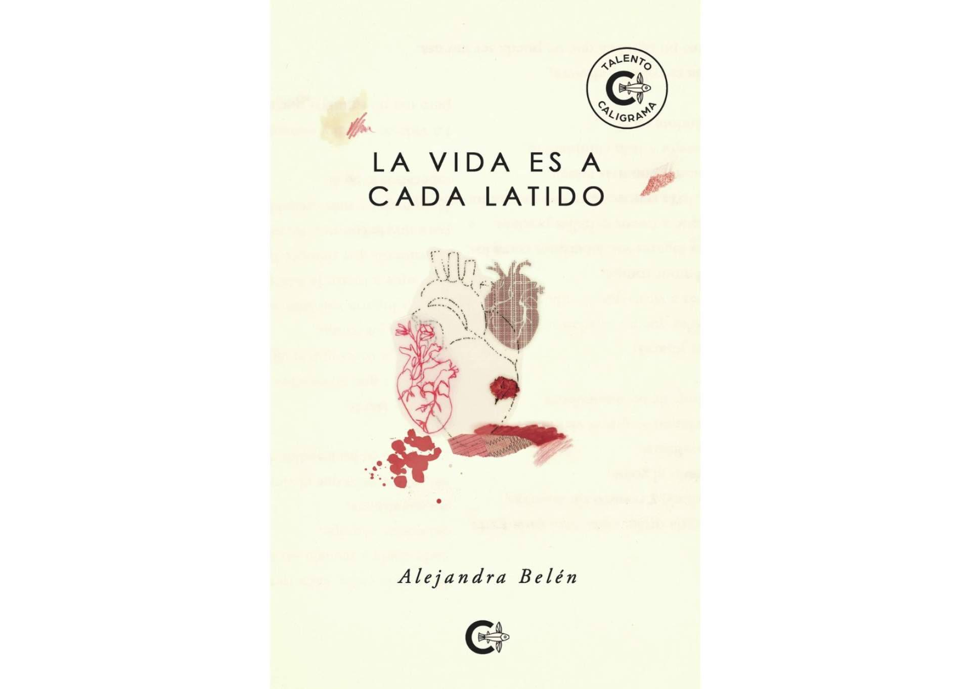 'La vida es a cada latido' de Alejandra Belén, un poemario que celebra la resiliencia de la propia existencia