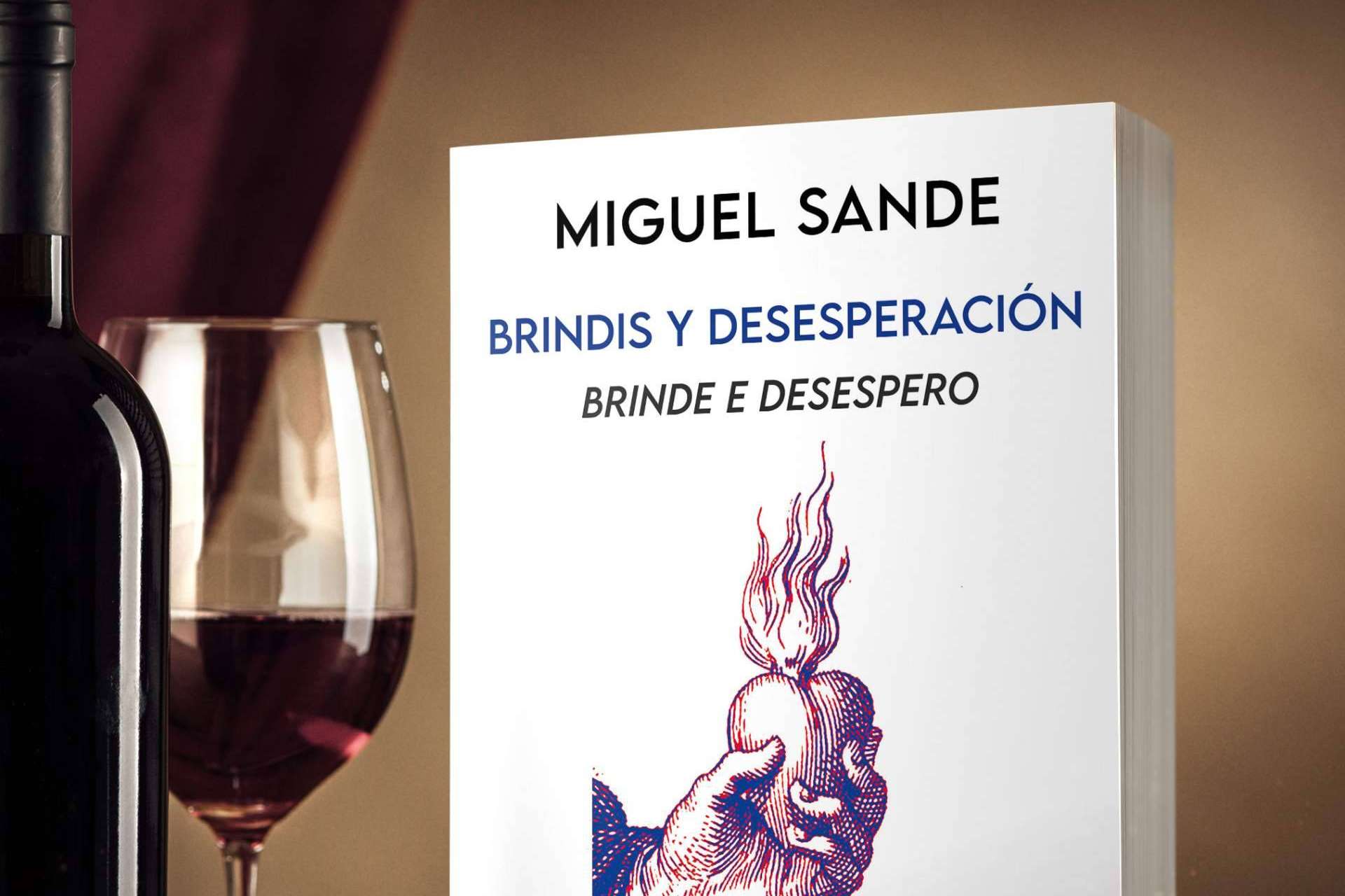 Miguel Sande publica 'Brindis y desesperación', una mirada poética sobre la ternura y la dureza del día a día
